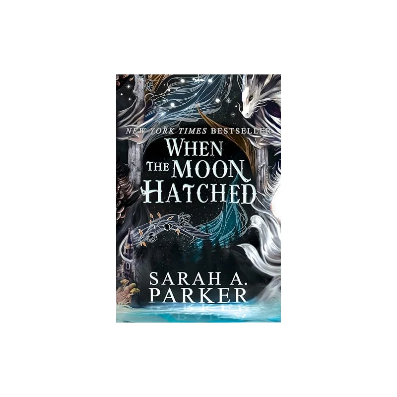 When the Moon Hatched by Sarah A. Parker — Kindle